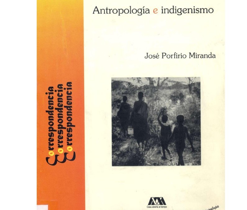 Antropología e Indigenismo